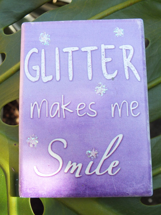 Glitter Makes Me Smile Magnet
